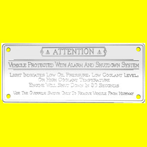 Woody's Kenworth stainless steel "Shutdown Override" statement plate