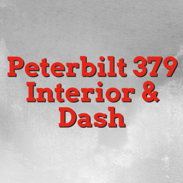 Peterbilt 379 -2005 Interior & Dash
