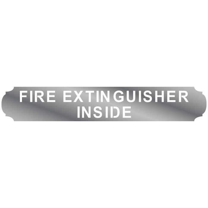 "Fire Extinguisher Inside" stainless steel plate