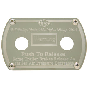 Rockwood Peterbilt -2005 stainless steel "Parking Brake" statement plate